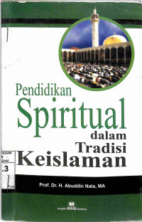 PENDIDIKAN SPIRITUAL DALAM TRADISI KEISLAMAN