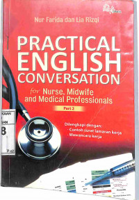 PRACTICAL ENGLISH CONVERSATION FOR NURSE, MIDWIFE, AND MEDICAL PROFESSIONALS 2