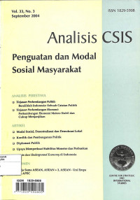 ANALISIS CSIS : Penguatan dan Modal Sosial Masyarakat Vol. 33 No. 3 September 2004