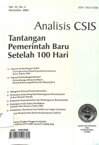 ANALISIS CSIS : Tantangan Pemerintah Baru Setelah 100 Hari Vol. 33 No. 4 Desember 2004