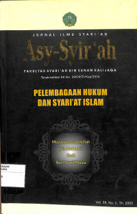 ASY-SYIR'AH : Jurnal ilmu Syari'ah Pelembagaan Hukum dan Syariat Islam Vol. 39 No. II Th. 2005