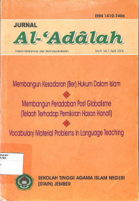 JURNAL AL-'ADALAH : Kajian Keislaman dan Kemasyarakatan Vol. 9 No. 1 April 2006