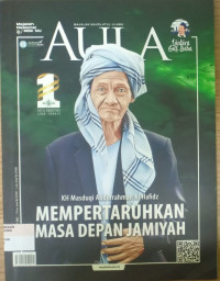 AULA: Majalah Nahdlatul Ulama KH Masduqi abdurrahman Al Hafidz Mempertaruhkan Masa Depam Jamiyah, Maret 2023