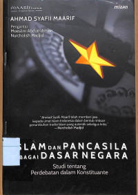 ISLAM DAN PANCASILA SEBAGAI DASAR NEGARA