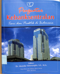 PENGANTAR KEBANKSENTRALAN Teori & Praktik di Indonesia