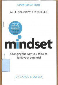 MINDSET CHANGING THE WAY YOU THINK TO FULFILYOUR POTENTIAL