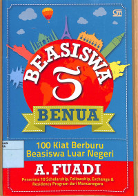 BEASISWA 5 BENUA 100 KIAT BERBURU BEASISWA LUAR NEGERI