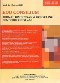 EDU CONSILIUM : Jurnal Bimbingan & Konseling Pendidikan Islam, Vol. 2 No. 1 Februari 2021