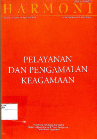 HARMONI : Jurnal Multikultural & Multireligius Pelayanan dan Pengamalan Keagamaan Volume IV, Nomor 14 April - Juni 2005