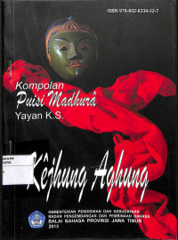 KOMPOLAN PUISI MADHURA : Kejhung Aghung