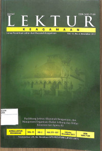 JURNAL LEKTUR KEAGAMAAN : Jurnal Penelitian Lektur dan Khazanah Keagamaan Vol. 15, No. 2, Desember 2017