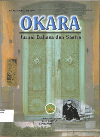 OKARA : Jurnal bahasa dan Sastra Vol. III Tahun 2 mei 2007