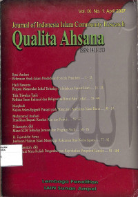 QUALITA AHSANA : Journal Of Indonesia Islam Community Research Vol. IX No. 1 April 2007