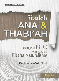 RISALAH ANA & THABI'AH : Mengenal Ego Menyangkal Filsafat Naturalisme