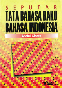 SEPUTAR TATA BAHASA BAKU BAHASA INDONESIA