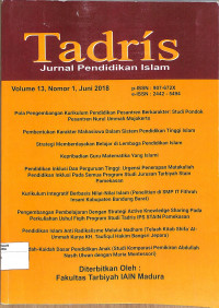 TADRIS : Jurnal Pendidikan Islam Volume 13, Nomor 1, Juni 2018