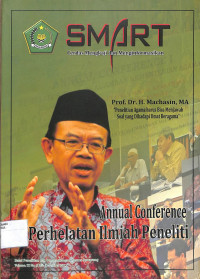 SMART CERDAS MENGKAJI DAN MENGINFORMASIKAN : Annual Conference perhelatan Ilmiah peneliti Volume III No. 6 Juli - Desember 2012