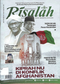 MAJALAH NAHDLATUL ULAMA RISALAH MENCERAHKAN DAN MENYEJUKKAN : Kiprah NU di Konflik Afghanistan Edisi 122 Tahun XV 1442 H September 2021