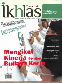 IKHLAS BERAMAL : Mengikat Kinerja dengan Budaya Kerja Edisi 91 Januari - Februari 2015