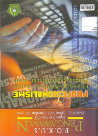 FOKUS PENGAWASAN TEGAS DAN MANDIRI NOMOR 32 TAHUN VIII TRIWULAN IV 2011 : Profesionalisme Internal Auditor dalam Pengungkapan Temuan Audit