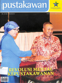 MEDIA PUSTAKAWAN : Media Komunikasi Antar Pustakawan Vol. 22 No. 1 Tahun 2015 Revolusi Mental Kepustakawan