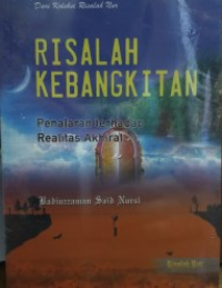 RISALAH KEBANGKITAN : Penalaran terhadap Realitas Akhirat